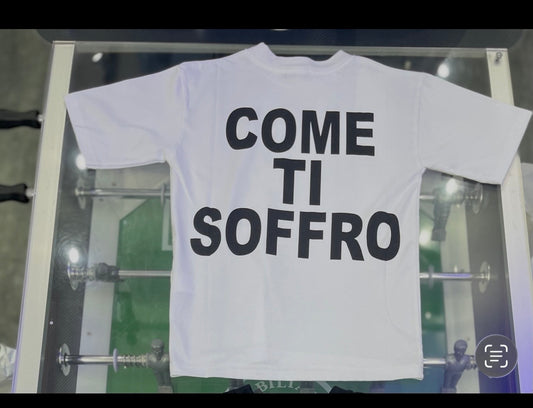 T- SHIRT COME TI SOFFRO BIANCA